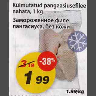 Allahindlus - Külmutatud pangaasiusefilee nanata, 1kg