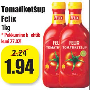 Allahindlus - Tomatiketšup Felix 1kg