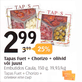 Allahindlus - Tapas Fuet + Chorizo + oliivid või juust