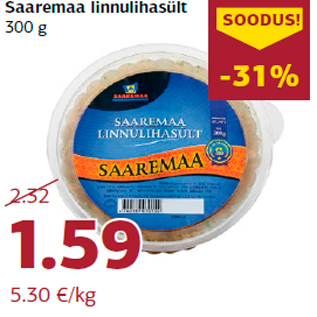 Allahindlus - Saaremaa linnulihasült 300 g