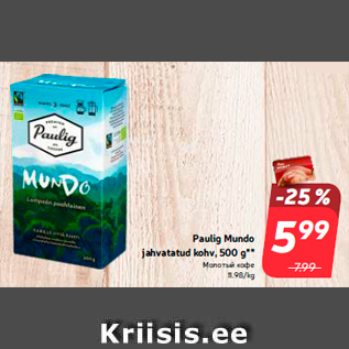 Allahindlus - Paulig Mundo jahvatatud kohv, 500 g**