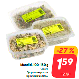 Allahindlus - Idandid, 100-150 g • 3 sorti