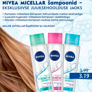 Allahindlus - NIVEA MICELLAR ŠAMPOONID - EKSKLUSIIVNE JUUKSEHOOLDUSE JAOKS