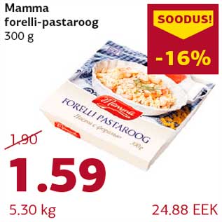 Allahindlus - Mamma forelli-pastaroog 300 g