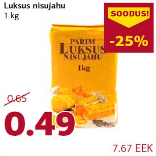 Allahindlus - Luksus nisujahu 1 kg