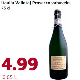 Allahindlus - Itaalia Vallotaj Prosecco vahuvein 75 cl