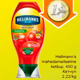 Allahindlus - Hellmann`s mahedamaitseline ketšup, 450 g