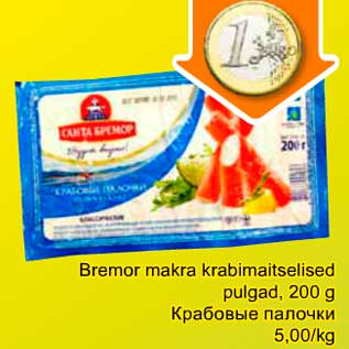 Allahindlus - Bremor makra krabimaitselised pulgad, 200 g