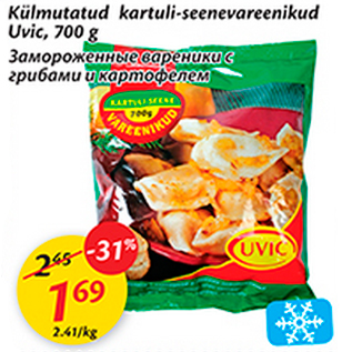 Allahindlus - Külmutatud kartuli-seenevareenikud Uvic, 700 g