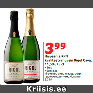 Allahindlus - Hispaania KPN kvaliteetvahuvein Rigol Cava, 11,5%, 75 cl