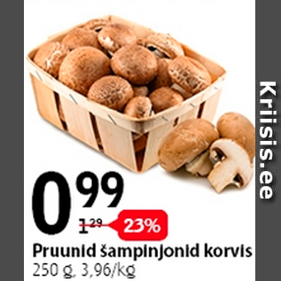 Allahindlus - Pruunid šampinjonid korvis 250 g