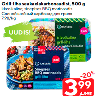 Allahindlus - Grill-liha seakaelakarbonaadist, 500 g