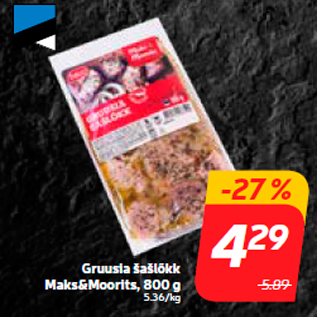 Allahindlus - Gruusia šašlõkk Maks&Moorits, 800 g