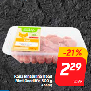 Allahindlus - Kana kintsuliha ribad Rimi Goodlife, 500 g