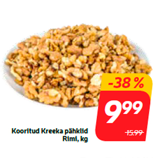 Allahindlus - Kooritud Kreeka pähklid Rimi, kg