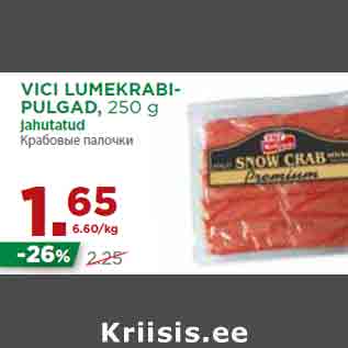 Allahindlus - VICI LUMEKRABIPULGAD, 250 g jahutatud