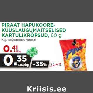 Allahindlus - PIRAAT HAPUKOOREKÜÜSLAUGUMAITSELISED KARTULIKRÕPSUD, 60 g