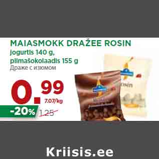 Allahindlus - MAIASMOKK DRAŽEE ROSIN jogurtis 140 g, piimašokolaadis 155 g