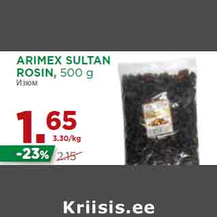 Allahindlus - ARIMEX SULTAN ROSIN, 500 g