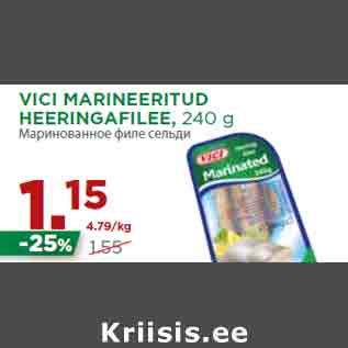 Allahindlus - VICI MARINEERITUD HEERINGAFILEE, 240 g