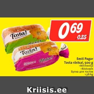 Allahindlus - Eesti Pagar Tosta röstsai, 500 g