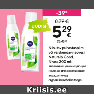 Allahindlus - Niisutav puhastuspiim või värskendav näovesi Naturally Good, Nivea, 200 ml