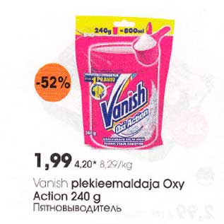 Allahindlus - Vanish plekieemaldaja Оху Action 240 g