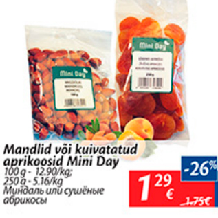 Allahindlus - Mandlid või kuvatatud aprikoosid Mini Day