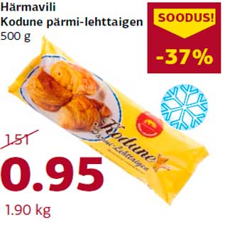 Allahindlus - Härmavili Kodune pärmi-lehttaigen 500 g