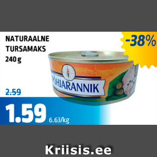 Allahindlus - NATURAALNE TURSAMAKS 240 g