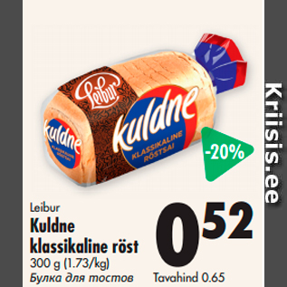 Allahindlus - Leibur Kuldne klassikaline röst 300 g