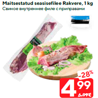 Allahindlus - Maitsestatud seasisefilee Rakvere, 1 kg