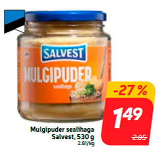 Allahindlus - Mulgipuder sealihaga Salvest, 530 g