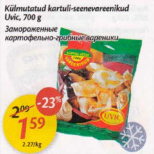 Allahindlus - Külmutatud kartuli-seеnevаrееnikud Uvic, 700 g