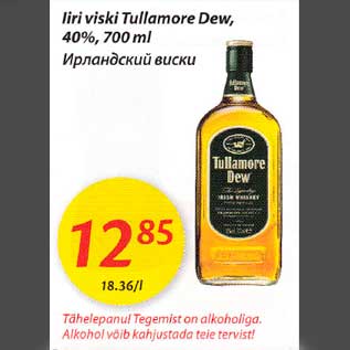 Allahindlus - Iii viski Tullamore Dew,40%,700 ml