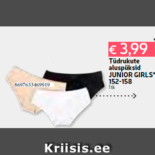 Allahindlus - Tüdrukute aluspüksid JUNIOR GIRLS* 152-158 1 tk