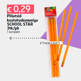 Allahindlus - Pliiatsid kustutuskummiga SCHOOL STAR 3tk/pk 1 komplekt