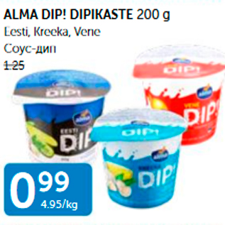 Allahindlus - ALMA DIP! DIPIKASTE 200 G