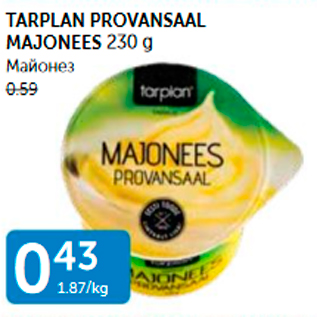 Allahindlus - TARPLAN PROVANSAAL MAJONEES 230 G