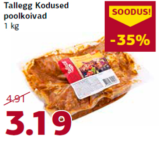 Allahindlus - Tallegg Kodused poolkoivad 1 kg