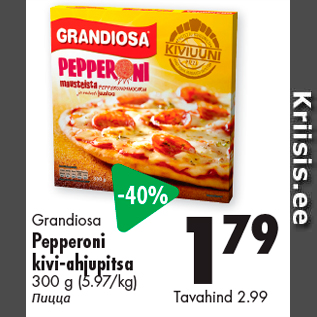 Allahindlus - Grandiosa Pepperoni kivi-ahjupitsa