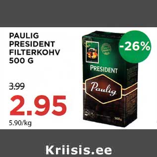 Allahindlus - PAULIG PRESIDENT FILTERKOHV 500 G