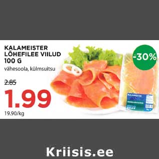 Allahindlus - KALAMEISTER LÕHEFILEE VIILUD 100 G