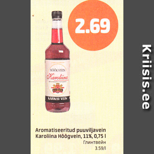 Allahindlus - Aromatiseeritud puuviljavein Karoliina Hõõgvein