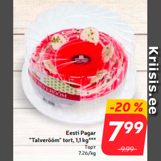 Allahindlus - Eesti Pagar "Talverõõm" tort, 1,1 kg***