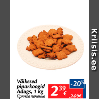 Allahindlus - Väikesed piparkoogid Adugs, 1 kg