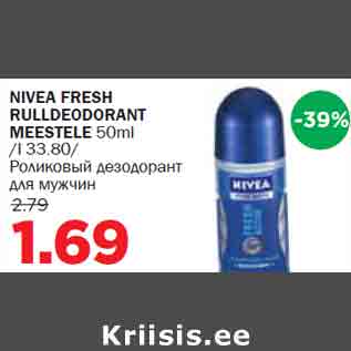 Allahindlus - NIVEA FRESH RULLDEODORANT MEESTELE 50ml