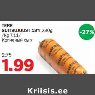 Allahindlus - TERE SUITSUJUUST 18% 280g