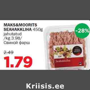 Allahindlus - MAKS&MOORITS SEAHAKKLIHA 450g jahutatud