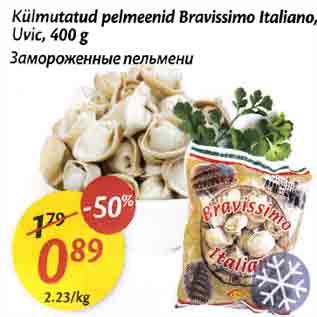 Allahindlus - Külmutatud pelmeenid Bravissimo Italiano,Uvic,400 g